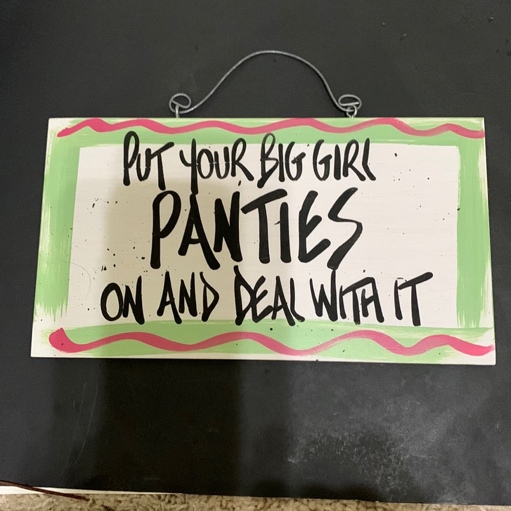 Big Girl Pantie Sign
